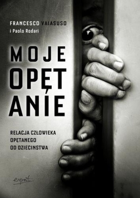 Moje opętanie - Paolo Rodari, Francesco Vaiasuso