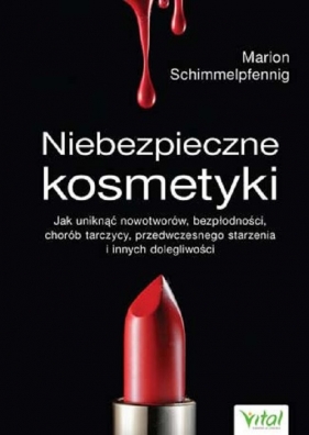 Niebezpieczne kosmetyki - Marion Schimmelpfennig