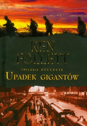 Upadek gigantów - Ken Follett
