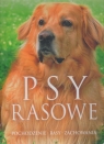 Psy rasowe. Pochodzenie, rasy, zachowania Opracowanie zbiorowe