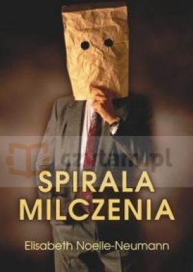 Spirala milczenia - Elisabeth Noelle-Neumann