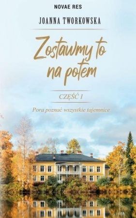 Zostawmy to na potem - Joanna Tworkowska