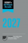 HBR's 10 Must Reads 2027: The Definitive Management Ideas of the Year from Harvard Business Review