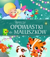 Urocze opowiastki dla maluszków - Opracowanie zbiorowe