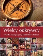 Wielcy odkrywcy - Opracowanie zbiorowe