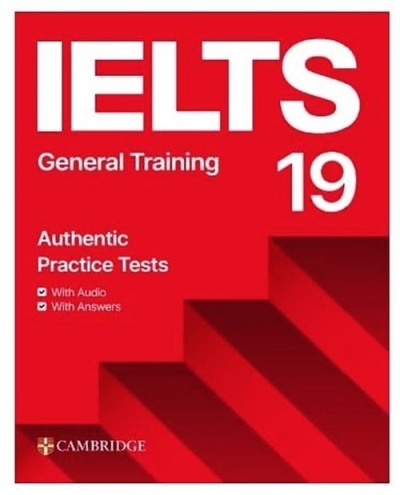<img src='https://webimage.pl/pics/742/4/d9781009454742.jpg' style='height:440px' /> IELTS 19 General Training Student's Book with Answers with Audio with Resource Bank