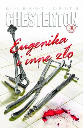 Eugenika i inne zło - G.K. Chesterston