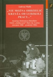 Nie można oddzielić krzyża od ludzkiej pracy?