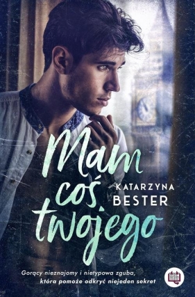 Mam coś twojego - Katarzyna Bester