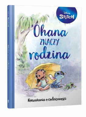 Ohana znaczy rodzina. Rozważania o codzienności. Disney Stitch - Denis Shimabukuro