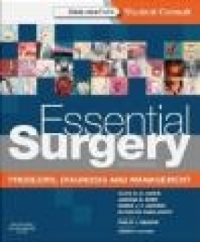 Essential Surgery Clive R G Quick