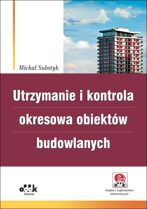 Utrzymanie i kontrola okresowa obiektów budowlanych z suplementem elektronicznym