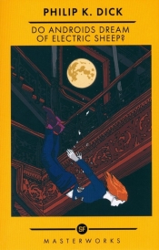 Do Androids Dream Of Electric Sheep? - Philip K. Dick