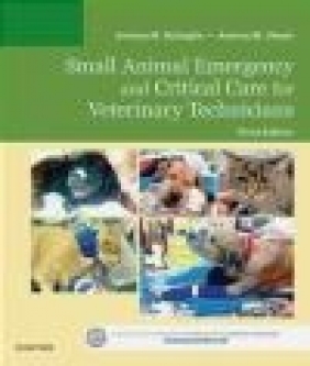 Small Animal Emergency and Critical Care for Veterinary Technicians Andrea Steele, Andrea Battaglia