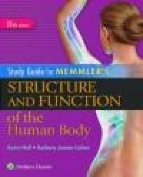 Study Guide for Memmler's Structure and Function of the Human Body