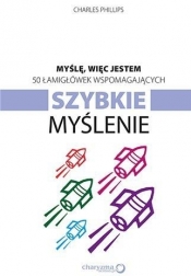 Myślę więc jestem 50 łamigłówek wspomagających szybkie myślenie