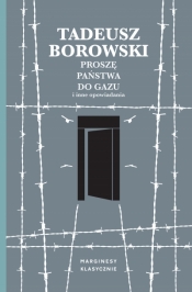 Proszę państwa do gazu i inne opowiadania - Borowski Tadeusz