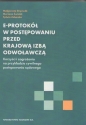 E-protokół w postępowaniu przed Krajową Izbą Odwoławczą - Opracowanie zbiorowe