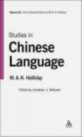 M.A.K. Halliday Collected Works v 8 Studies in Chinese Lang M.A.K. Halliday,  Halliday