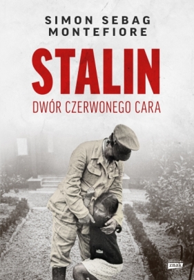 Stalin. Dwór czerwonego cara - Simon Sebag Montefiore