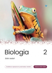 Biologia Zbiór zadań matura 2023-2025 Tom 2 - Dorota Cichy, Bogumiła Bąk, Krzysztof Brom, Klaudia Suwała, Marek Grzywna, Maciej Bryś, Jacek Mieszkowicz