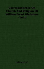 Correspondence On Church And Religion Of William Ewart Gladstone - Vol Ii