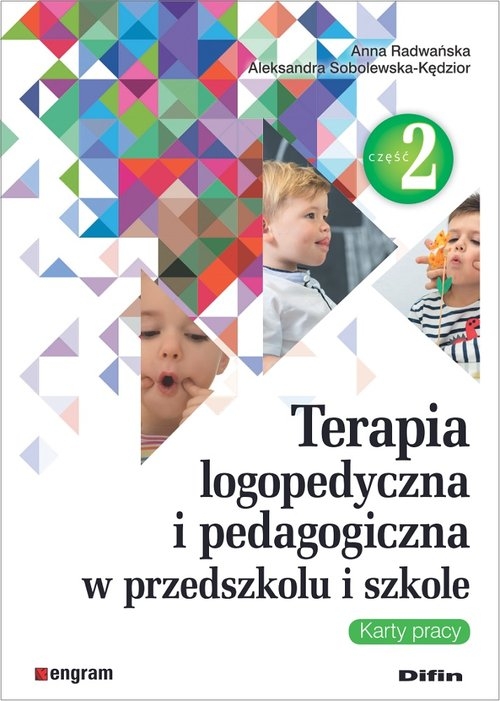 Terapia logopedyczna i pedagogiczna w przedszkolu i szkole Część 2 Karty pracy