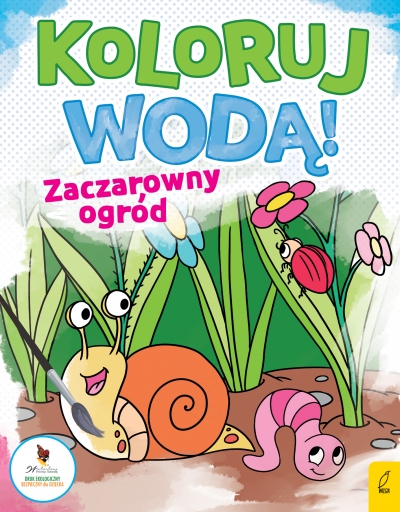 Koloruj wodą. Zaczarowany ogród