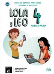 Lola y Leo 4 paso a paso zeszyt ćwiczeń - Praca zbiorowa