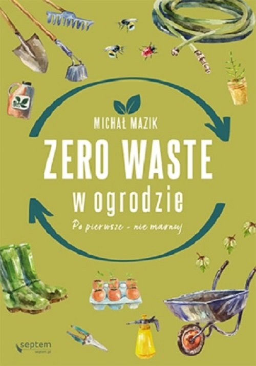 Zero waste w ogrodzie.