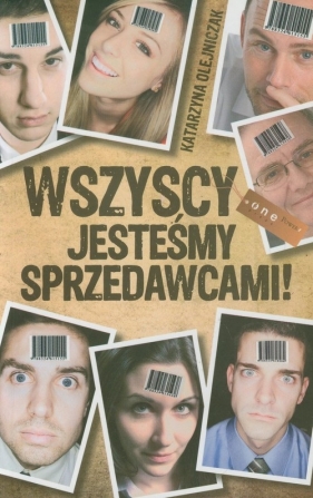 Wszyscy jesteśmy sprzedawcami - Olejniczak Katarzyna