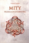 Mity przekładoznawstwa Krzysztof Lipiński