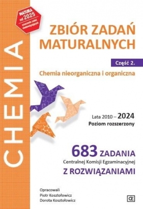 Chemia LO zbiór zadań 2010-2024 cz.2 ZR - Piotr Kosztołowicz, Dorota Kosztołowicz