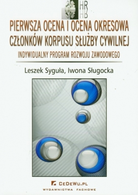 Pierwsza ocena i ocena okresowa członków korpusu służby cywilnej - Syguła Leszek, Sługocka Iwona