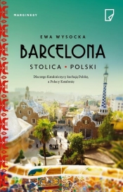 Barcelona stolica Polski - Wysocka Ewa