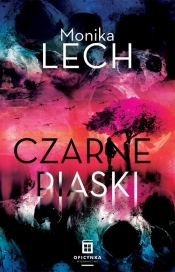 Czarne piaski - Monika Lech