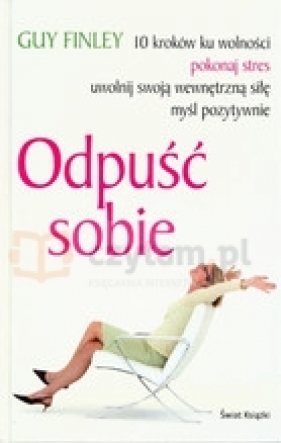 Odpuść sobie - Guy Finley