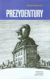 Prezydentury - Marek Bankowicz