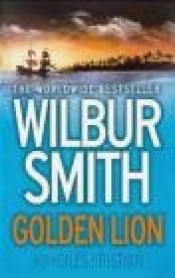 Golden Lion - Wilbur Smith