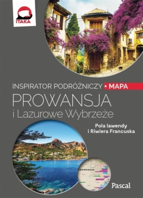 Prowansja i Lazurowe Wybrzeże. Inspirator podróżniczy - Kaja Tyzenhauz