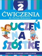 Teczka Uczeń na szóstkę. Ćwiczenia do „Naszego elementarza”. Część 2 - Anna Wiśniewska