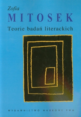 Teorie badań literackich - Mitosek Zofia