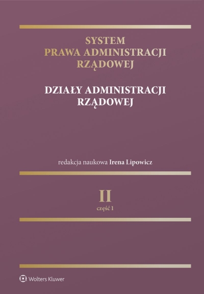 System Prawa Administracji Rządowej. Działy administracji rządowej (część 1)