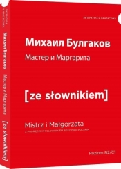 Mistrz i Małgorzata wersja rosyjska ze słownikiem - Michaił Bułhakow