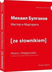 Mistrz i Małgorzata wersja rosyjska ze słownikiem