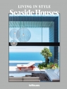 Living in Style Seaside Houses Agata Toromanoff