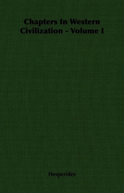 Chapters In Western Civilization - Volume I