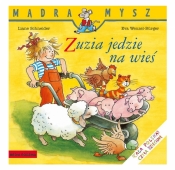 Mądra Mysz. Zuzia jedzie na wieś - Liane Schneider, Eva Wenzel-Bürger