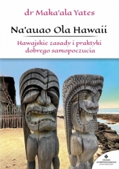 Naauao Ola Hawaii - Yates Maka'ala