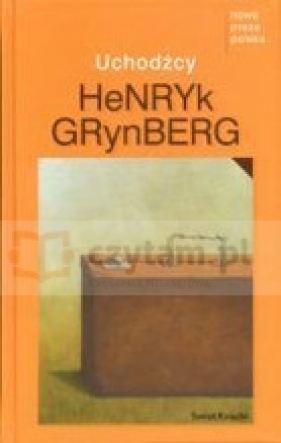 Uchodźcy - Grynberg Henryk